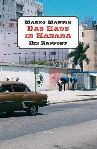 Das Haus in Habana: Ein Rapport