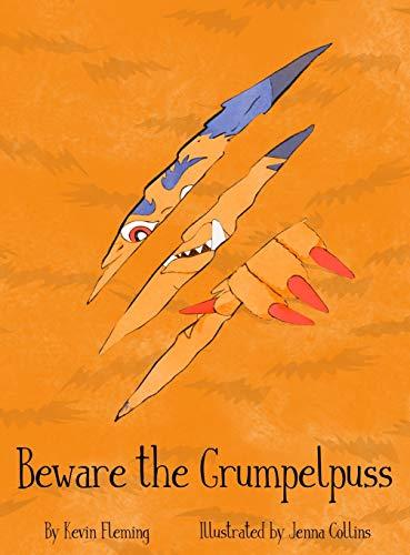 Beware the Grumpelpuss