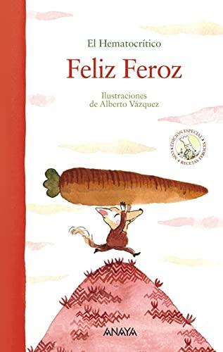 Feliz Feroz (PRIMEROS LECTORES - Álbum ilustrado)