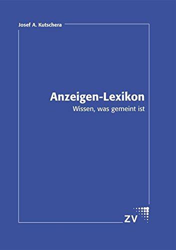 Anzeigen-Lexikon: Wissen, was gemeint ist