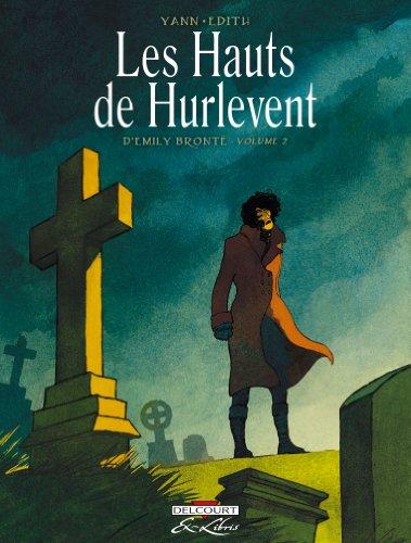 Les hauts de Hurlevent. Vol. 2