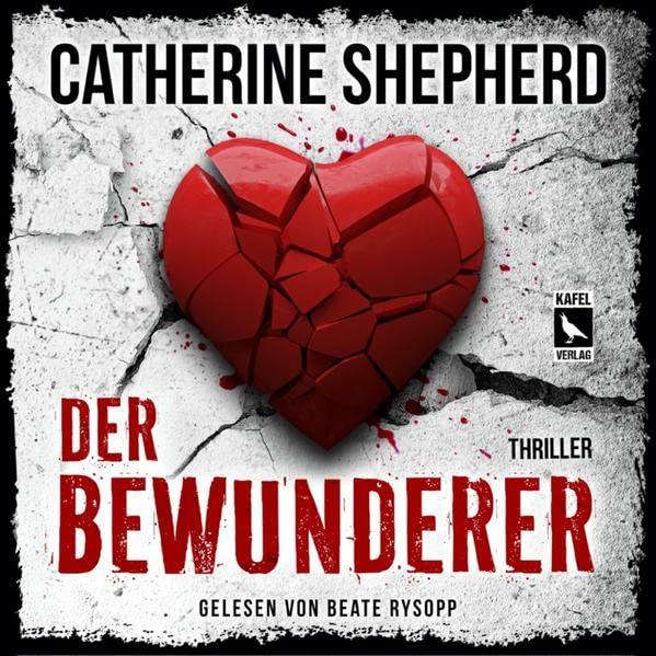 Der Bewunderer: Thriller