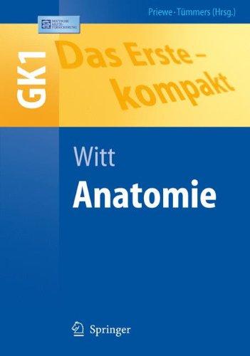 Das Erste - kompakt: Anatomie - GK1: GK1. Plus IMPP-Fragen online 2002 - heute (Springer-Lehrbuch)