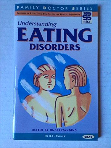 Understanding Eating Disorders (Family Doctor Series)