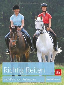 Richtig Reiten: Sattelfest von Anfang an