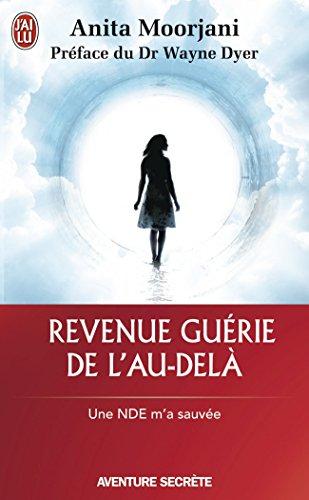 Revenue guérie de l'au-delà : une NDE m'a sauvée