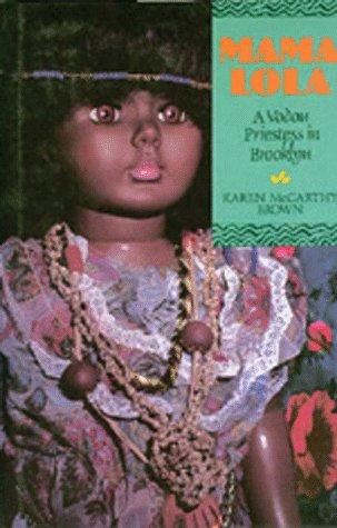 Mama Lola: A Voodoo Priestess in Brooklyn: A Vodou Priestess in Brooklyn (Comparative Studies in Religion and Society, No. 4, Band 4)