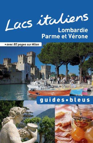 Lacs italiens : Lombardie, Parme et Vérone