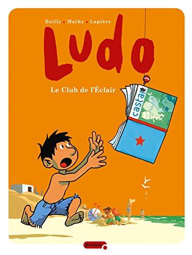 Ludo. Vol. 5. Le club de l'Eclair