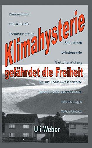 Klimahysterie gefährdet die Freiheit