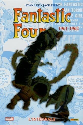 Fantastic Four : l'intégrale. Vol. 1. 1961-1962