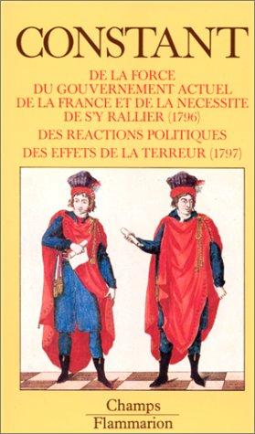 De la force du gouvernement actuel de la France et de la nécessité de s'y rallier. Des réactions politiques. Des effets de la Terreur