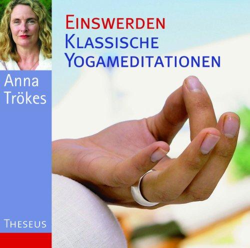 Einswerden - Klassische Yogameditationen