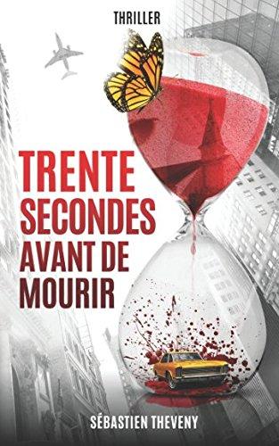 Trente secondes avant de mourir