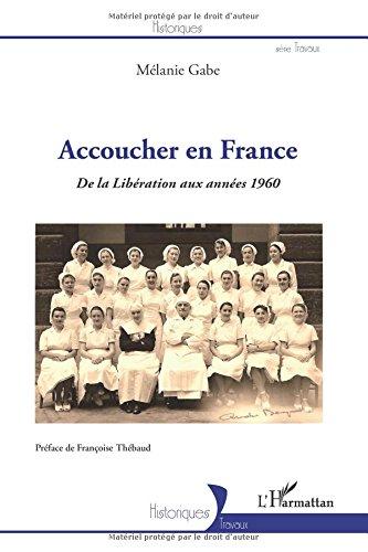 Accoucher en France : de la libération aux années 1960