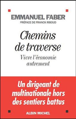 Chemins de traverse : vivre l'économie autrement