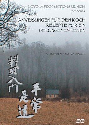 Anweisungen für den Koch. Rezepte für ein gelungenes Leben