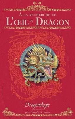 Dragonologie, les chroniques. Vol. 1. A la recherche de l'oeil du dragon