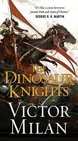 The Dinosaur Knights (Dinosaur Lords)