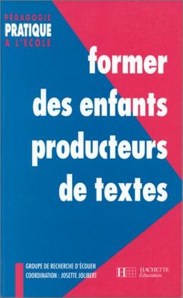 Former des enfants producteurs de textes