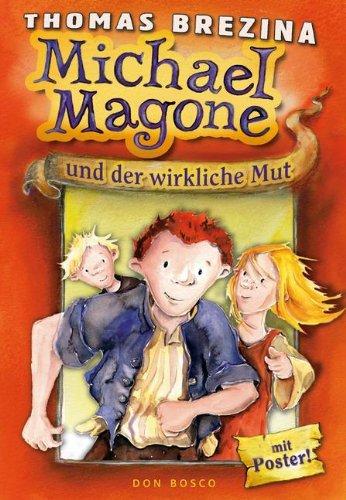 Michael Magone und der wirkliche Mut: Mit Poster