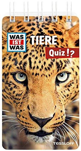 WAS IST WAS Quiz Tiere: Über 100 Fragen und Antworten! Mit Spielanleitung und Punktewertung (WAS IST WAS Quizblöcke)