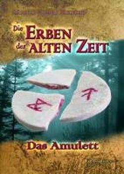 Die Erben der alten Zeit: Das Amulett