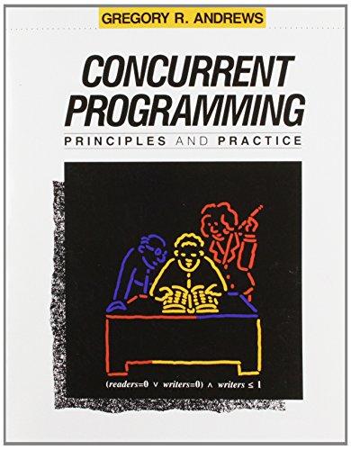 Concurrent Programming: Principles and Practice