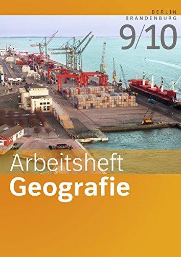 Arbeitshefte Geografie - Ausgabe 2016 für Berlin und Brandenburg: Arbeitsheft 9/10