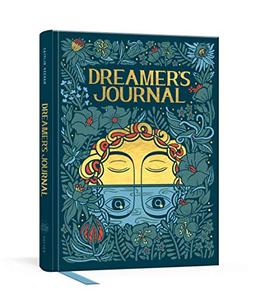 Dreamer's Journal: An Illustrated Guide to the Subconscious (The Illuminated Art Series)