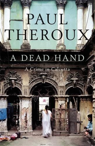 A Dead Hand: A Crime in Calcutta