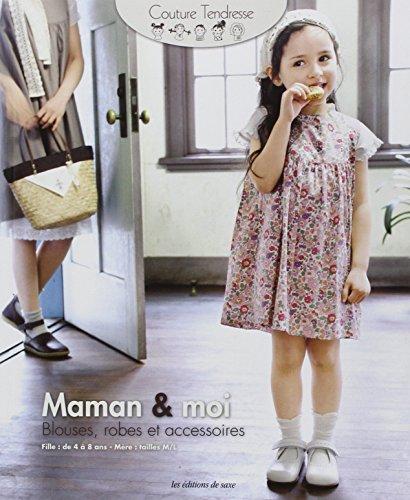 Maman & moi : blouse, robes et accessoires : fille de 4 à 8 ans, mère tailles M-L