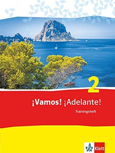 ¡Vamos! ¡Adelante! / Spanisch als 2. Fremdsprache: ¡Vamos! ¡Adelante! / Trainingsheft mit Audio-Materialien: Spanisch als 2. Fremdsprache