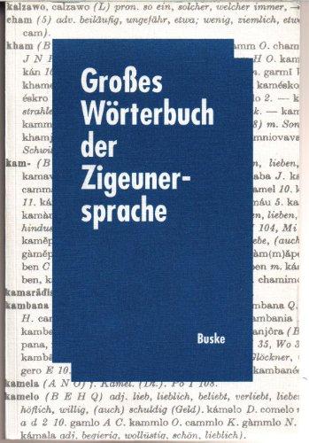 Großes Wörterbuch der Zigeunersprache (romani tsiw). Sonderausgabe