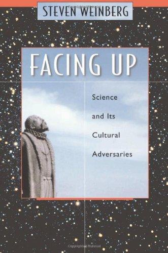 Facing Up: Science and Its Cultural Adversaries