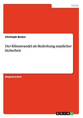 Der Klimawandel als Bedrohung staatlicher Sicherheit