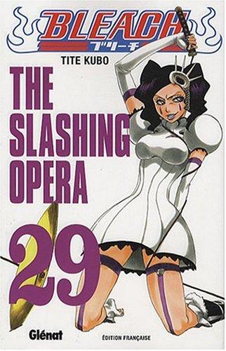 Bleach. Vol. 29. The slashing opera