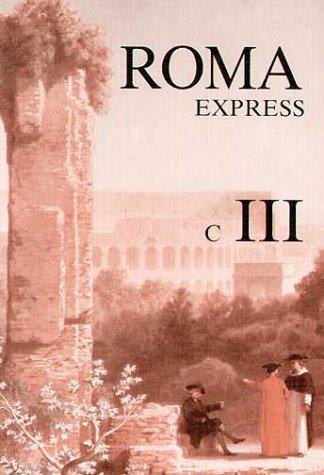 Roma C. Unterrichtswerk für Latein: Roma, Ausgabe C für Bayern, Express, Übungsheft: C III