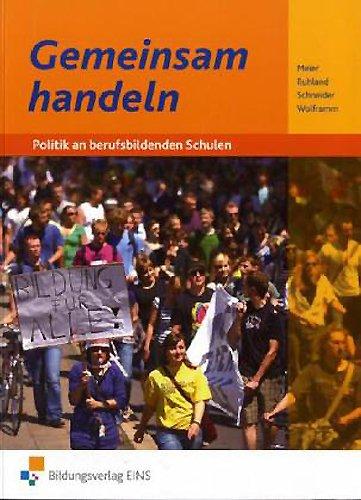 Gemeinsam handeln, Neubearbeitung, Lehrbuch: Politik an berufsbildenden Schulen Lehr-/Fachbuch