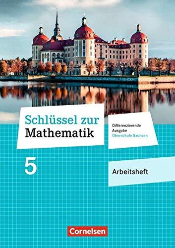 Schlüssel zur Mathematik - Differenzierende Ausgabe Oberschule Sachsen: 5. Schuljahr - Arbeitsheft mit Lösungsbeileger