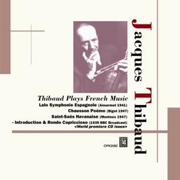 Jacques Thibaud (vl) French music