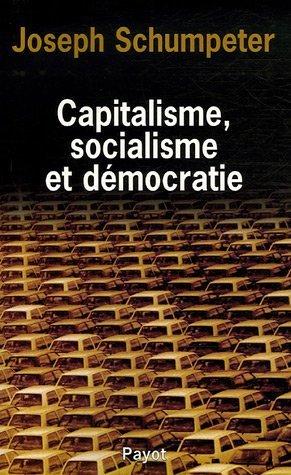 Capitalisme, socialisme et démocratie. Les possibilités actuelles du socialisme. La marche du socialisme