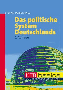 Das politische System Deutschlands. UTB basics