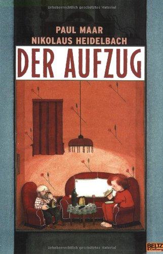 Der Aufzug: Vierfarbiges Bilderbuch (Gulliver)