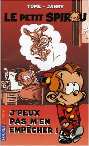 Le petit Spirou. Vol. 5. J'peux pas m'en empêcher !