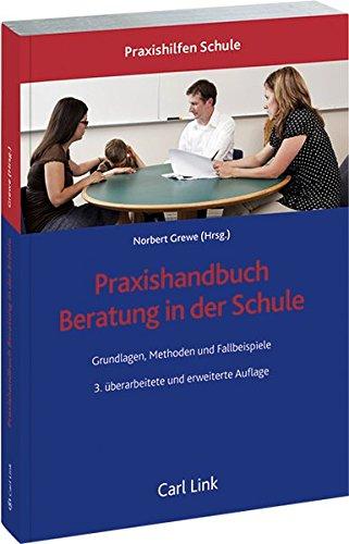 Praxishandbuch Beratung in der Schule