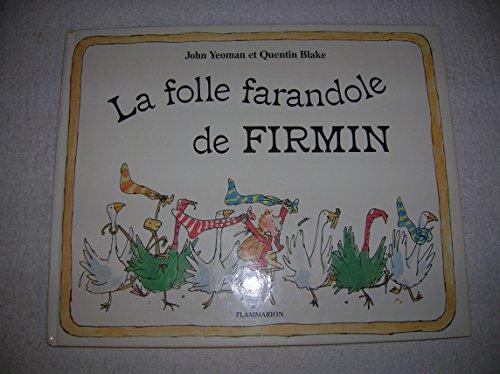 La Folle farandole de Firmin