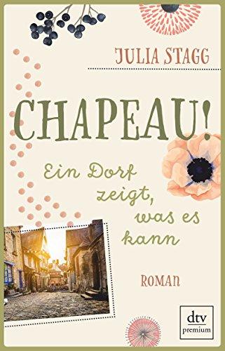 Chapeau! Ein Dorf zeigt, was es kann: Roman (Romanreihe um das Pyrenäendorf Fogas)