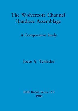 The Wolvercote Channel Handaxe Assemblage: A Comparative Study (Pa-lith)