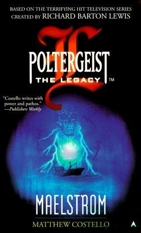 Poltergeist: The Legacy 02: Maelstrom